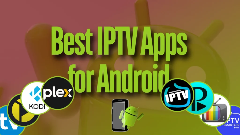 best IPTV apps for Android TV